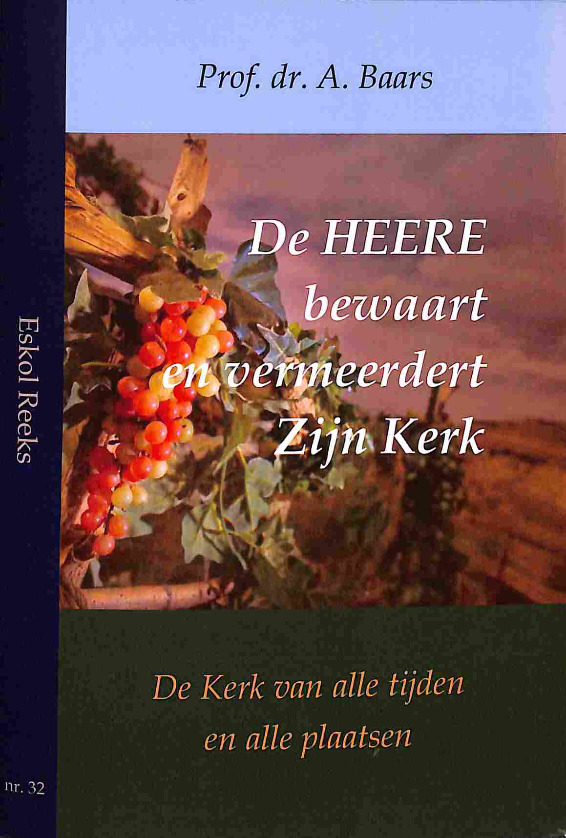 De Heere bewaart en vermeerdert Zijn kerk