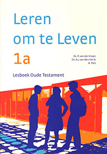 Leren om te leven 1A - Lesboek Oude Testament