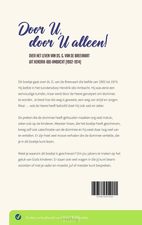 Door U, door U alleen!