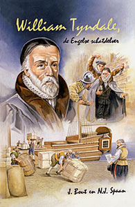 William Tyndale - de Engelse schatdelver