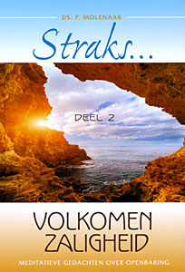 Straks volkomen zaligheid - set 2 delen
