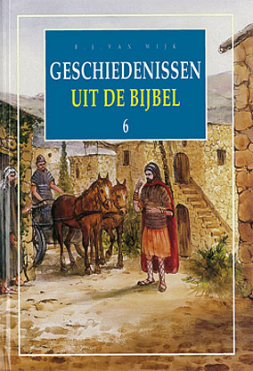 Geschiedenis uit Bijbel - deel 6
