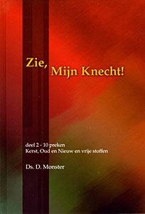 Zie, Mijn Knecht! - deel 2