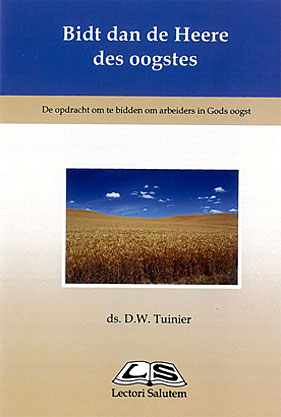 Bidt dan de Heere des oogstes