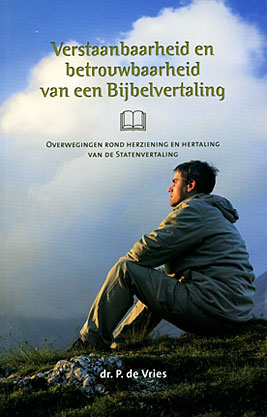 Verstaanbaarheid en betrouwbaarheid van een Bijbelvertaling