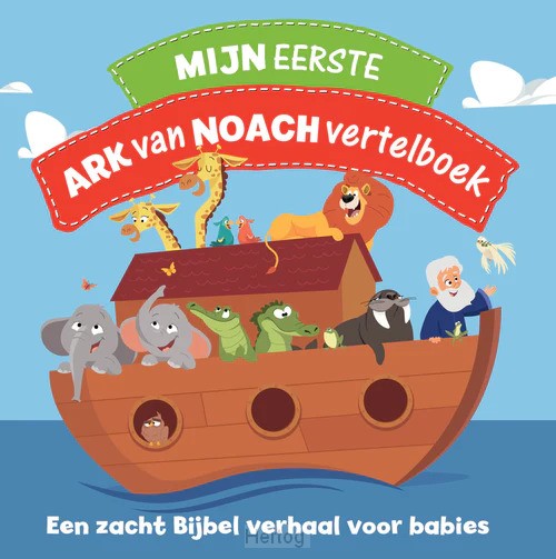 Mijn eerste Ark van Noach vertelboek