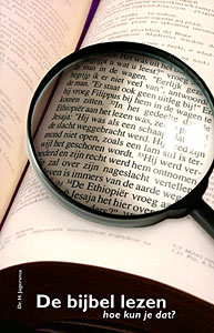 De bijbel lezen - hoe kun je dat?