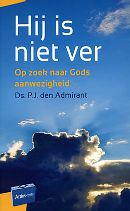 Hij is niet ver