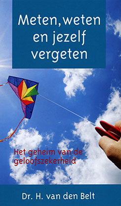 Meten, weten en jezelf vergeten