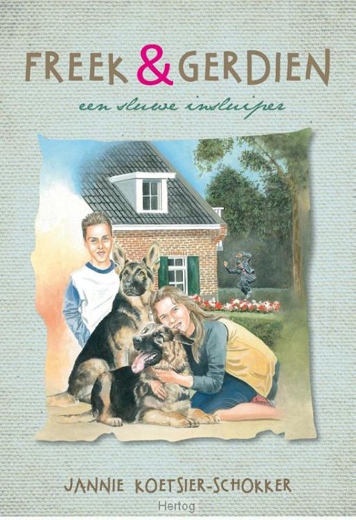 Freek en Gerdien een sluwe insluiper