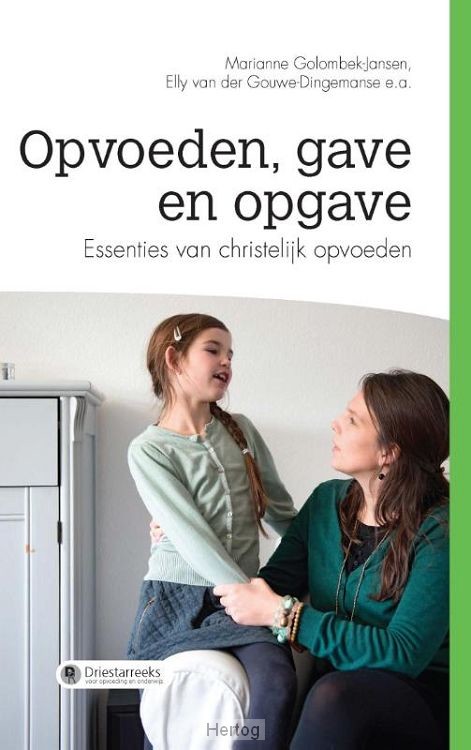 Opvoeden, gave en opgave - deel 2