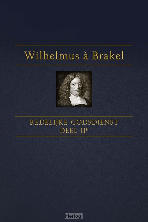 Redelijke Godsdienst - deel 2B