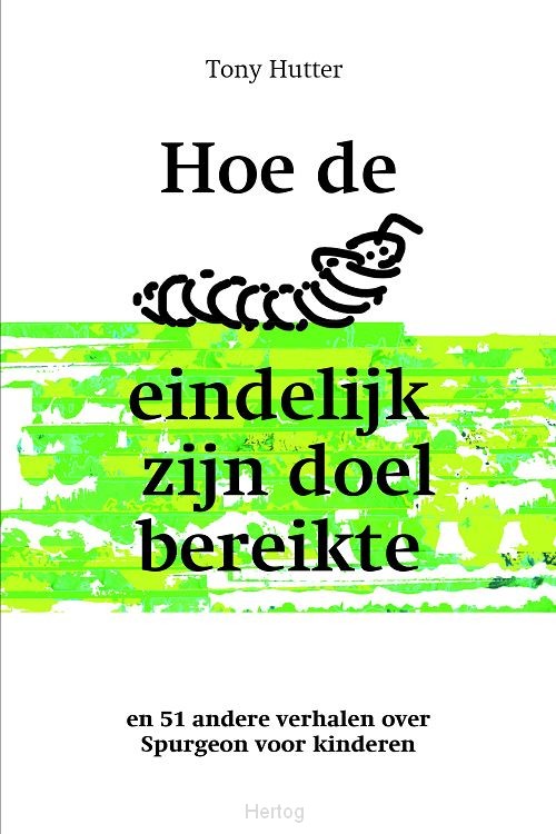 Hoe de rups eindelijk zijn doel bereikte - deel 4