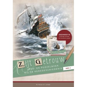 Zijt getrouw-lees- en puzzelboek bij de kerkgeschiedenis - deel 3