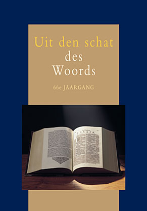 Uit den schat des Woords - 66e jaargang