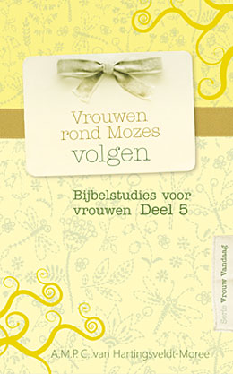 Vrouwen rond Mozes volgen - deel 5