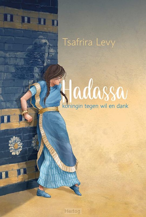 Hadassa - koningin tegen wil en dank