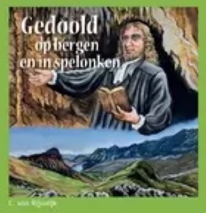 Gedoold op bergen en in spelonken