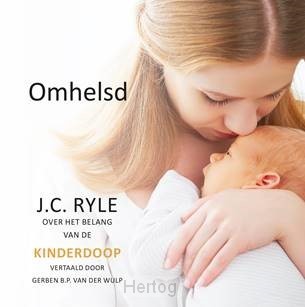 Omhelsd - over het belang van de kinderdoop