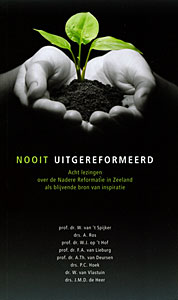 Nooit uitgereformeerd