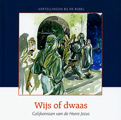 Wijs of dwaas