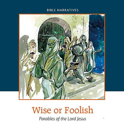 Wise or Foolish