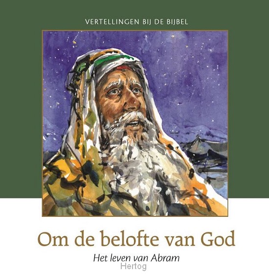 Om de belofte van God - Het leven van Abram - OT deel 2