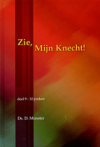 Zie, Mijn Knecht! - deel 9