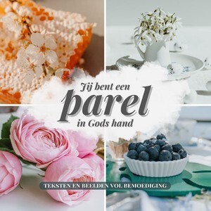 Jij bent een parel in Gods hand