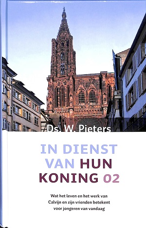 In dienst van hun Koning - deel 2