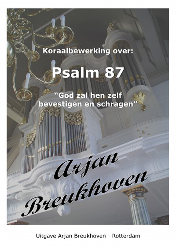 Koraalbewerking over Psalm 87 - Notenschrift