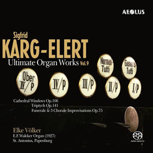 Sigfrid Karg-Elert - Ultimate Organ Works (9)