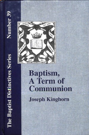 The Baptist faith series: baptism, a term of communion - deel 39