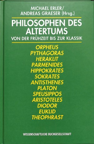 Philosophen des Altertums von der Frühzeit bis zur Klassik