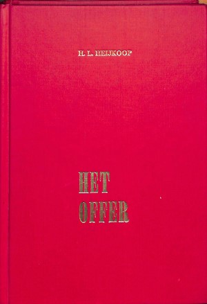 Het offer: de geestelijke betekenis van het offer in het Oude Testament
