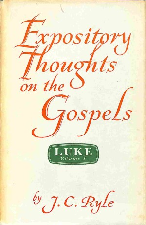 Expository thoughts on the Gospels: Luke - 2 delen