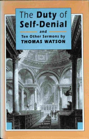 The duty of self-denial and ten other sermons