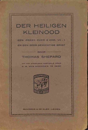 Der heiligen kleinood: een preek over 2 Cor. 7:1 en een zeer gewichtige brief