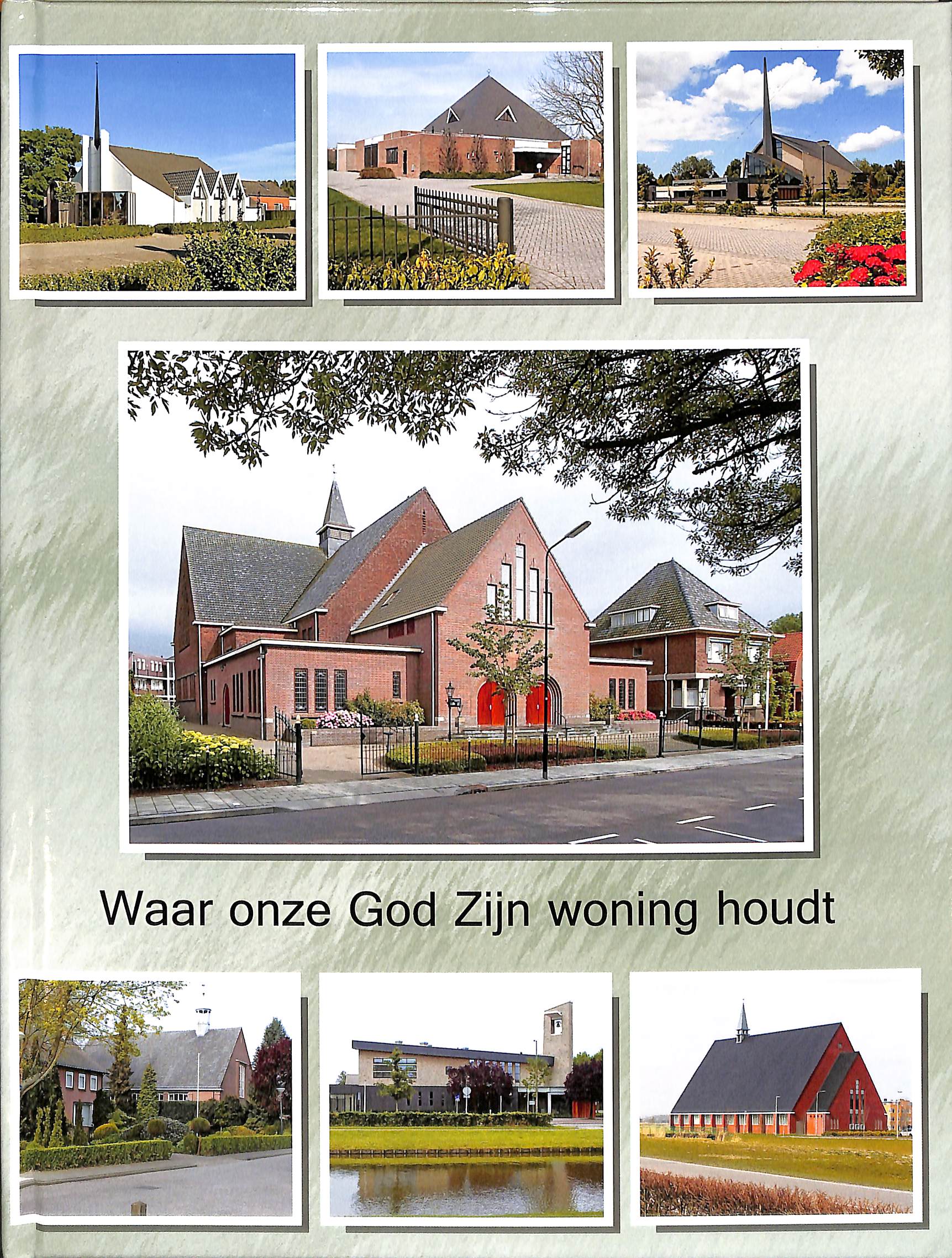 Waar onze God Zijn woning houdt: Gereformeerde gemeenten anno 2014