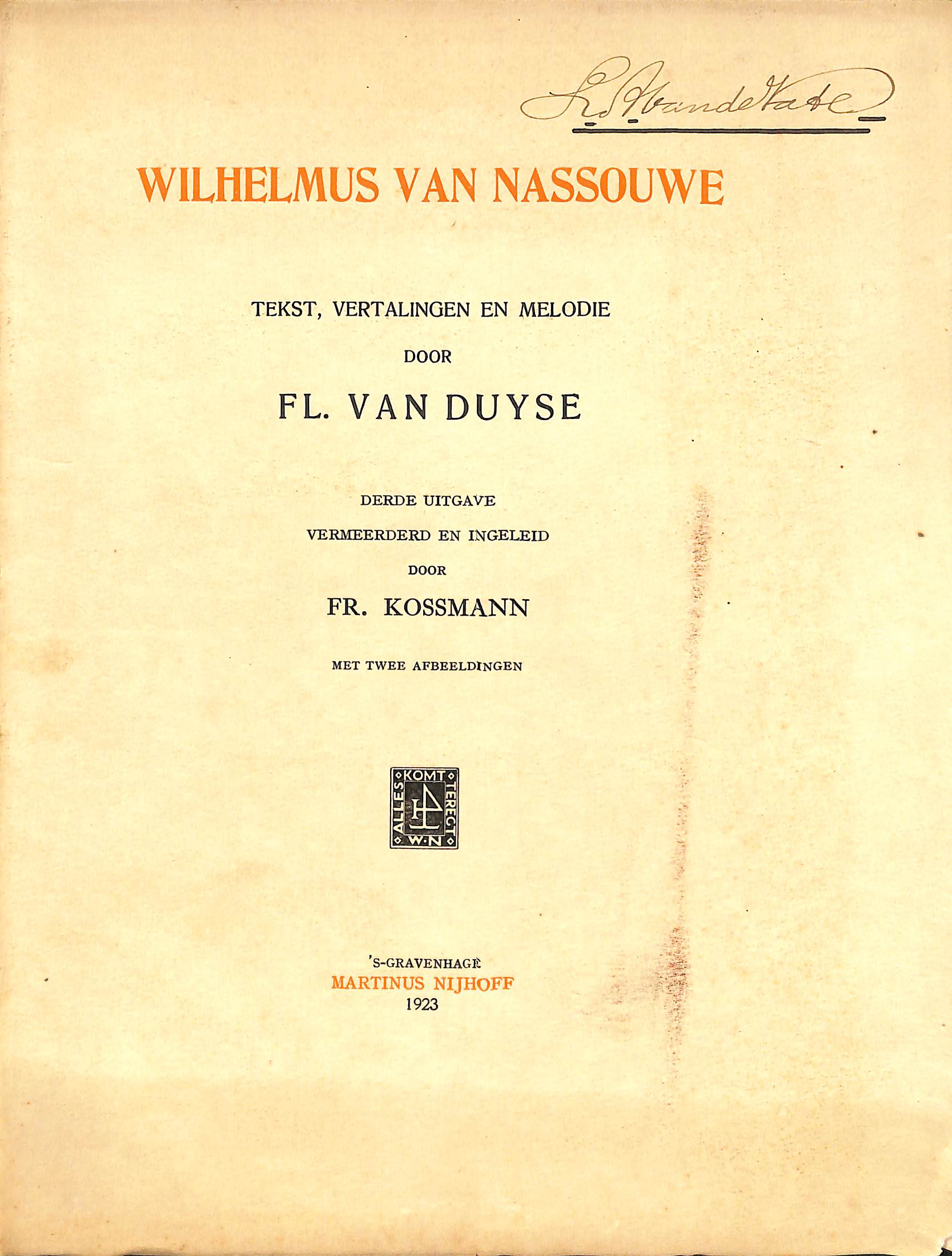 Wilhelmus van Nassouwe: tekst, vertalingen en melodie