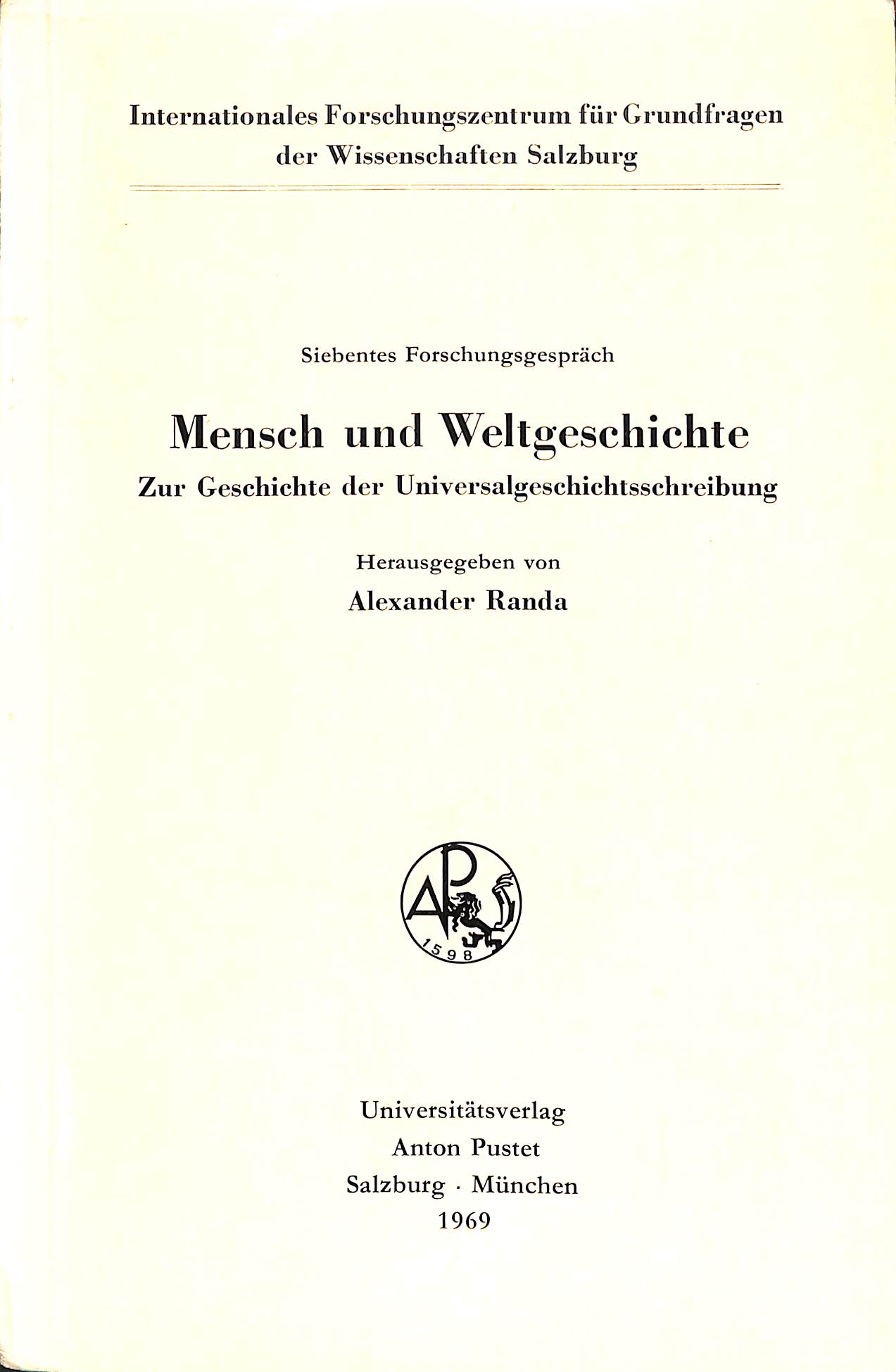 Mensch und Weltgeschichte: zur geschichte der Universalgeschichtsschreibung