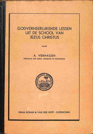 Godverheerlijkende lessen uit de school van Jezus Christus