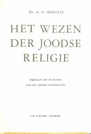 Het wezen der Joodse religie: bijdrage tot de kennis van het Joodse geestesleven