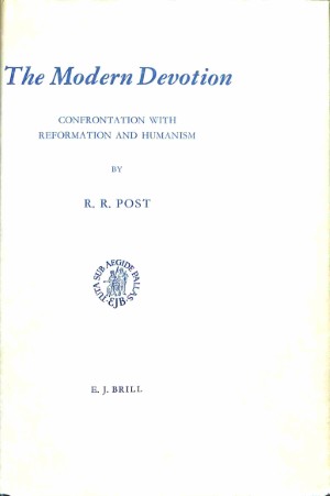 The modern devotion: confrontation with reformation and humanism