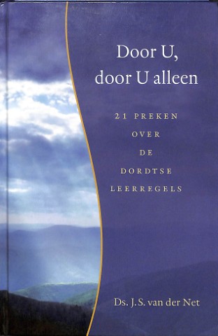 Door U, door U alleen