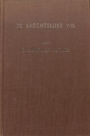 De knechtelijke wil