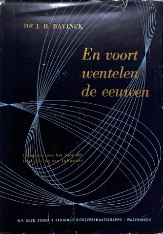 En voort wentelen de eeuwen: gedachten over het boek der Openbaring van Johannes