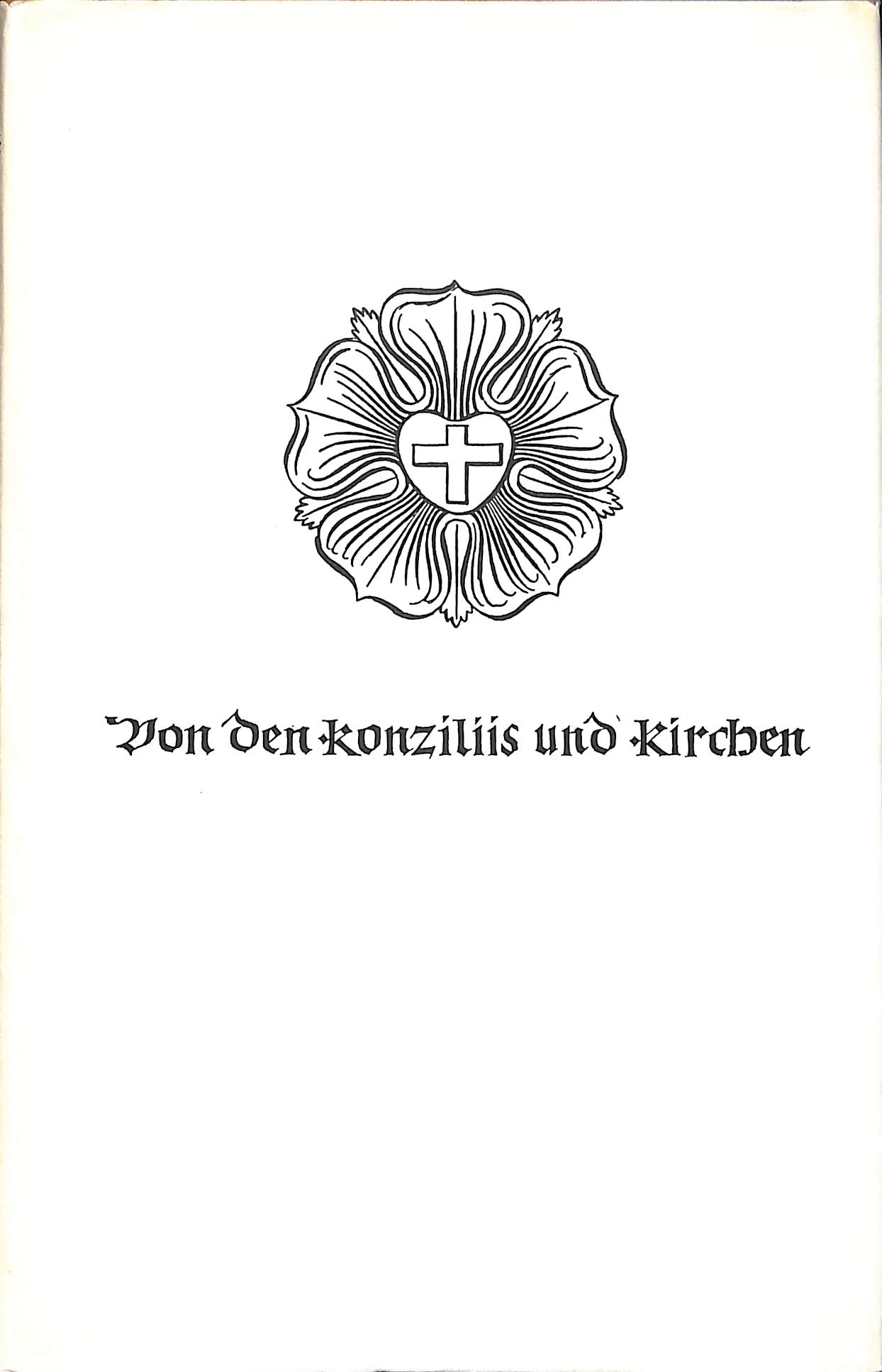 Von den Konziliis und Kirchen