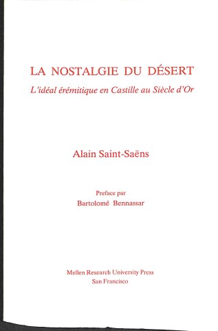 La nostalgie du désert: l'idéal érémitique en Castille au Siècle d'or