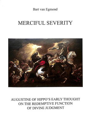 Merciful severity: Augustine of Hippo's early thought on the redemptive function of divine judgm